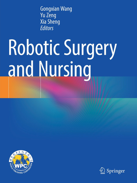 Robotic Surgery and Nursing Robotic Surgery and Nursing