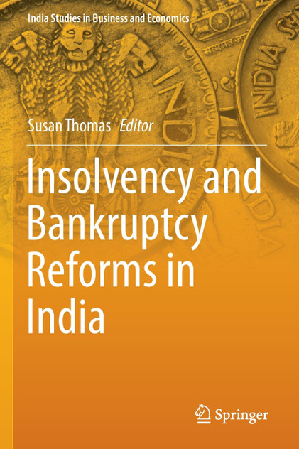 Insolvency and Bankruptcy Reforms in India Insolvency and Bankruptcy Reforms in India