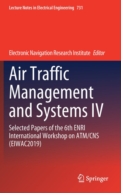 Air Traffic Management and Systems IV Air Traffic Management and Systems IV