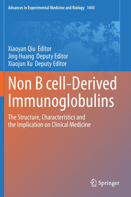 Non B cell-Derived Immunoglobulins Non B cell-Derived Immunoglobulins