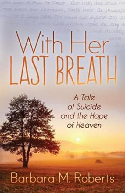 With Her Last Breath With Her Last Breath