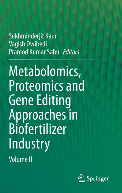Metabolomics, Proteomics and Gene Editing Approaches in Biofertilizer Industry