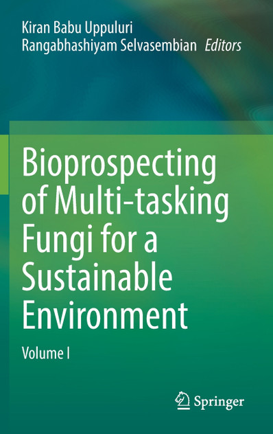 Bioprospecting of Multi-tasking Fungi for a Sustainable Environment