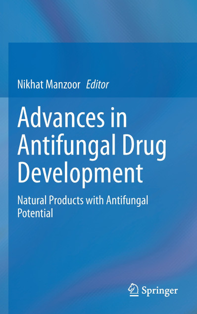 Advances in Antifungal Drug Development Advances in Antifungal Drug Development