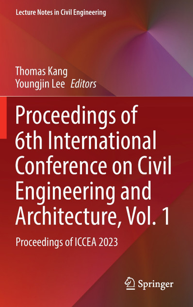 Proceedings of 6th International Conference on Civil Engineering and Architecture, Vol. 1