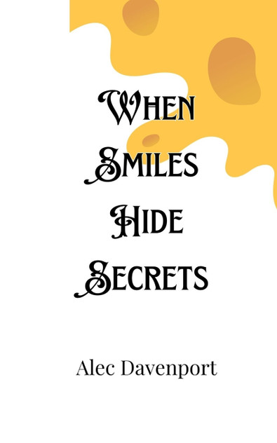 When Smiles Hide Secrets When Smiles Hide Secrets