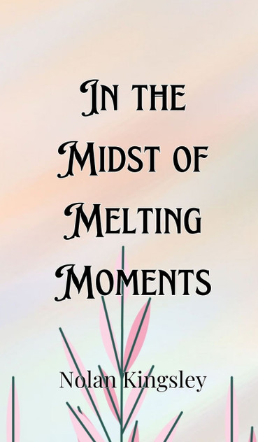 In the Midst of Melting Moments In the Midst of Melting Moments