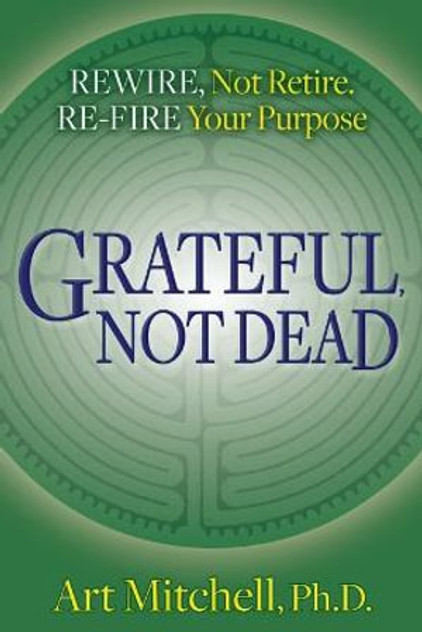Grateful, Not Dead