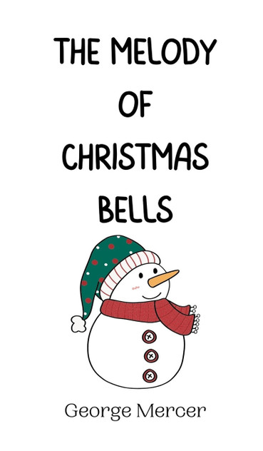 The Melody of Christmas Bells The Melody of Christmas Bells