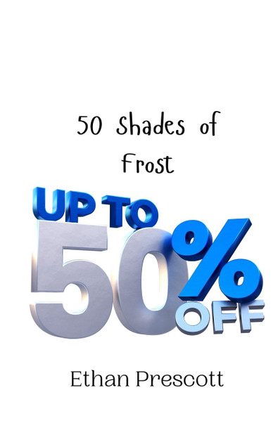 50 Shades of Frost
