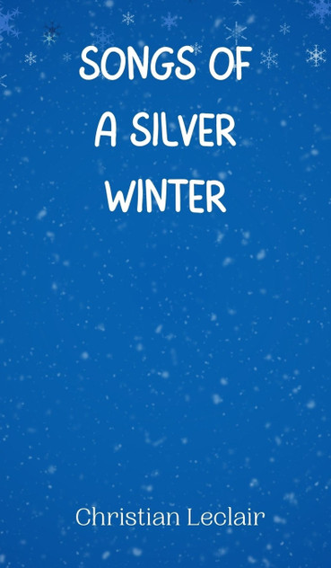 Songs of a Silver Winter