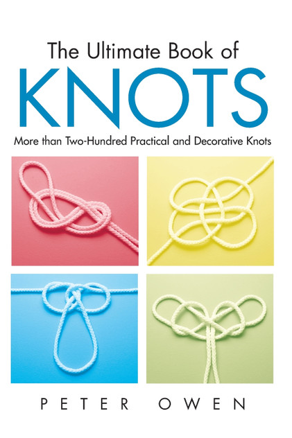 Ultimate Book of Knots Ultimate Book of Knots