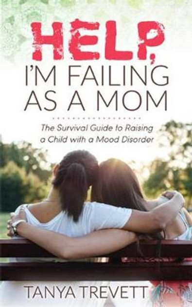 Help, I'm Failing as a Mom Help, I'm Failing as a Mom