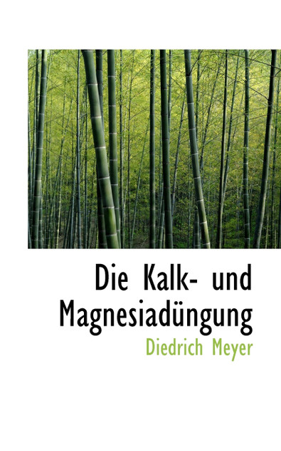 Die Kalk- und Magnesiadüngung Die Kalk- und Magnesiadüngung