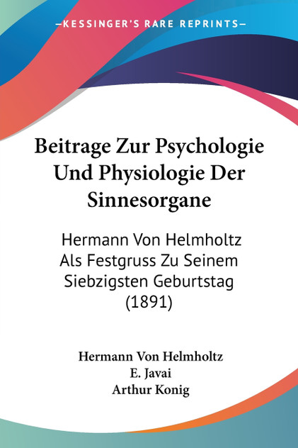 Beitrage Zur Psychologie Und Physiologie Der Sinnesorgane Beitrage Zur Psychologie Und Physiologie Der Sinnesorgane