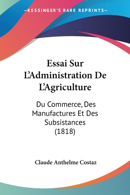 Essai Sur L'Administration De L'Agriculture Essai Sur L'Administration De L'Agriculture
