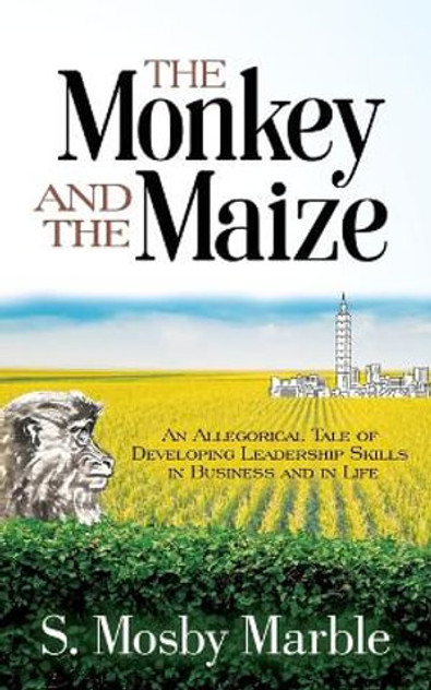The Monkey and the Maize The Monkey and the Maize