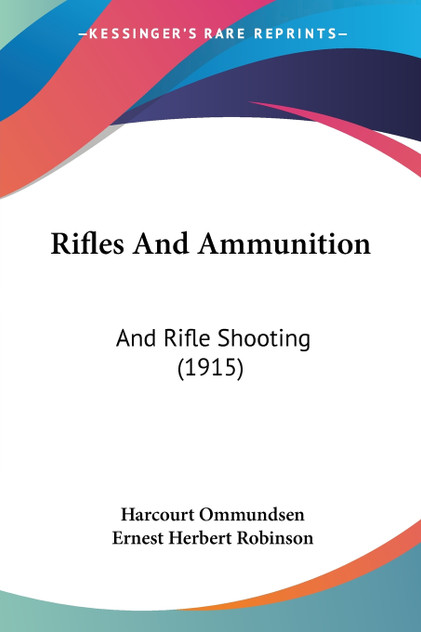 Rifles And Ammunition Rifles And Ammunition