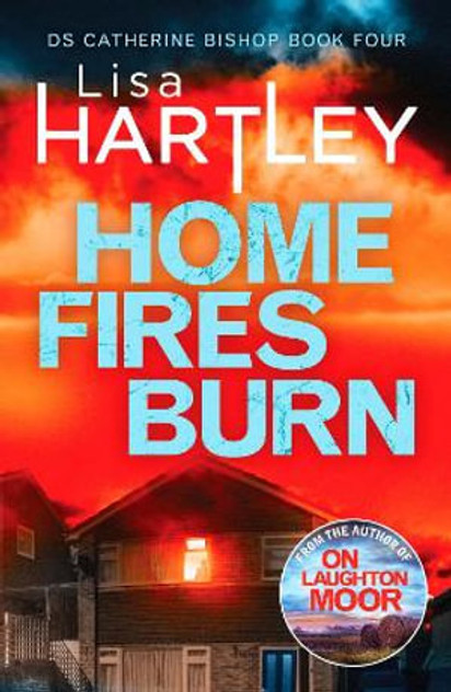 Home Fires Burn Home Fires Burn