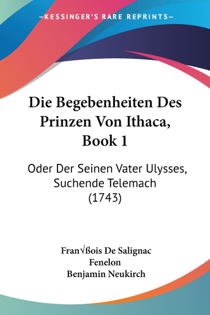 Die Begebenheiten Des Prinzen Von Ithaca, Book 1 Die Begebenheiten Des Prinzen Von Ithaca, Book 1