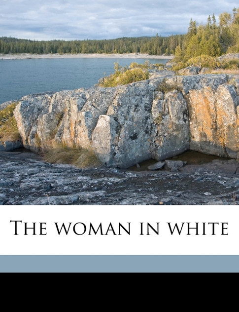 The woman in white Volume 3 The woman in white Volume 3