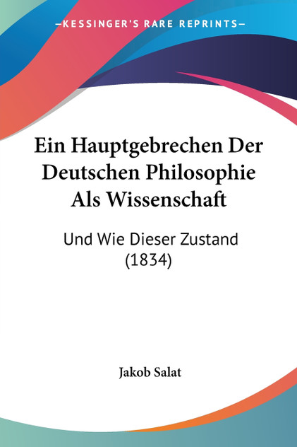 Ein Hauptgebrechen Der Deutschen Philosophie Als Wissenschaft Ein Hauptgebrechen Der Deutschen Philosophie Als Wissenschaft