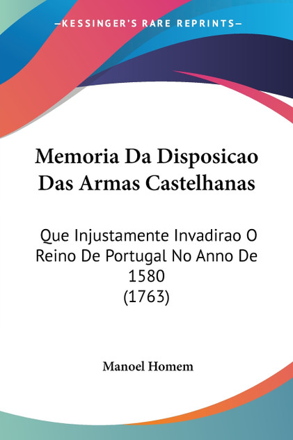 Memoria Da Disposicao Das Armas Castelhanas Memoria Da Disposicao Das Armas Castelhanas
