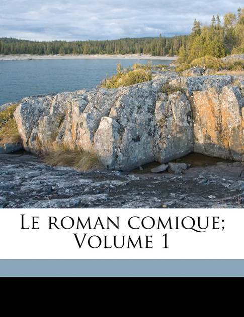 Le roman comique; Volume 1