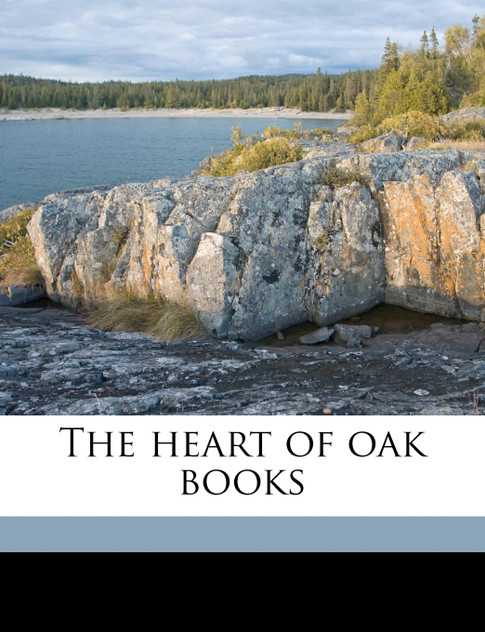 The heart of oak books Volume 7