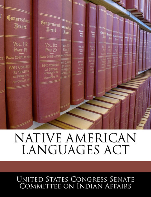 Native American Languages Act Native American Languages Act