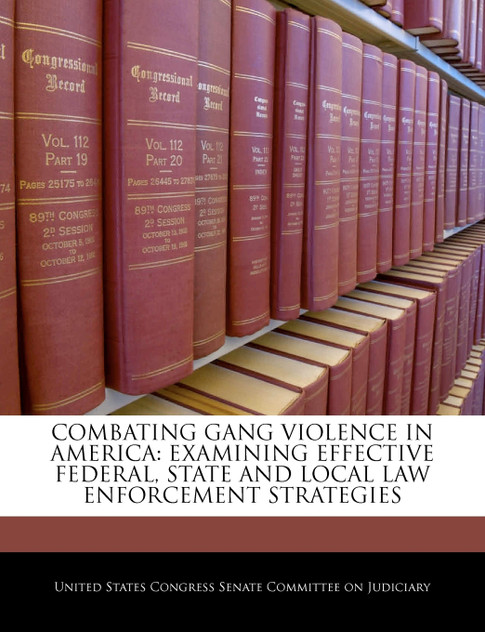 Combating Gang Violence In America Combating Gang Violence In America