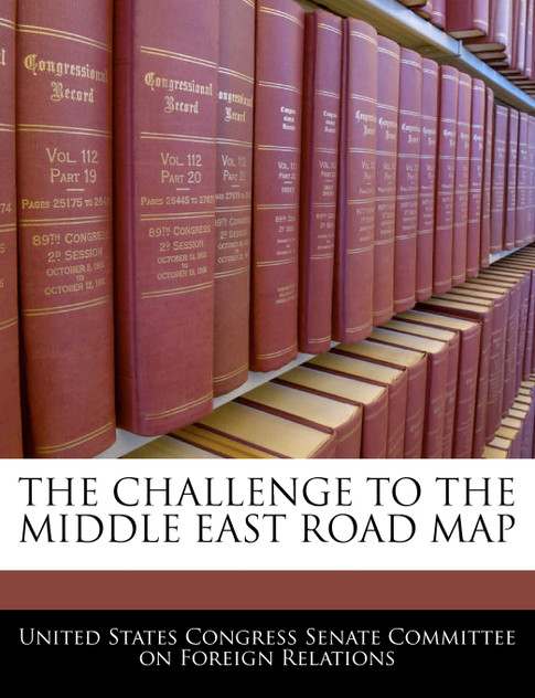 The Challenge To The Middle East Road Map The Challenge To The Middle East Road Map
