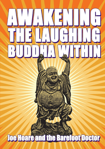 Awakening the Laughing Buddha within Awakening the Laughing Buddha within