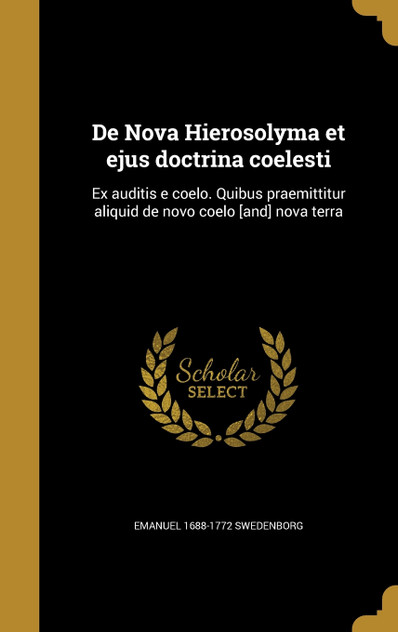 De Nova Hierosolyma et ejus doctrina coelesti De Nova Hierosolyma et ejus doctrina coelesti