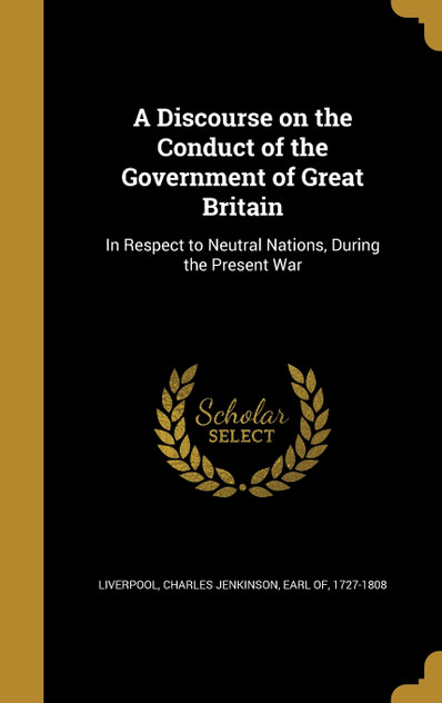 A Discourse on the Conduct of the Government of Great Britain A Discourse on the Conduct of the Government of Great Britain