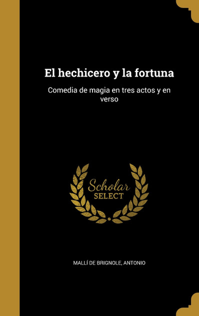 El hechicero y la fortuna El hechicero y la fortuna