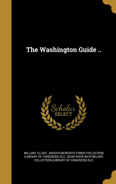 The Washington Guide .. The Washington Guide ..