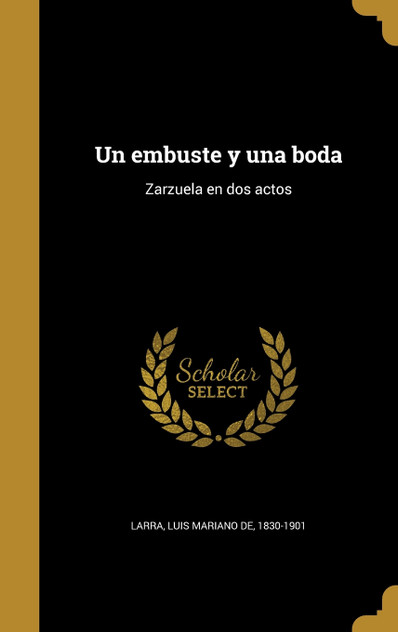 Un embuste y una boda Un embuste y una boda