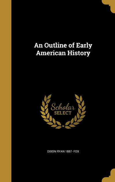 An Outline of Early American History