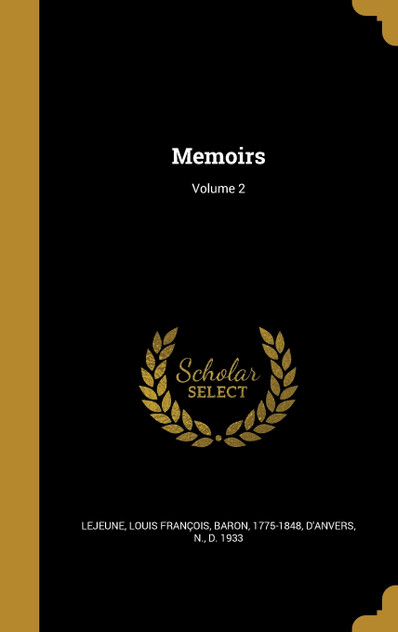 Memoirs; Volume 2 Memoirs; Volume 2