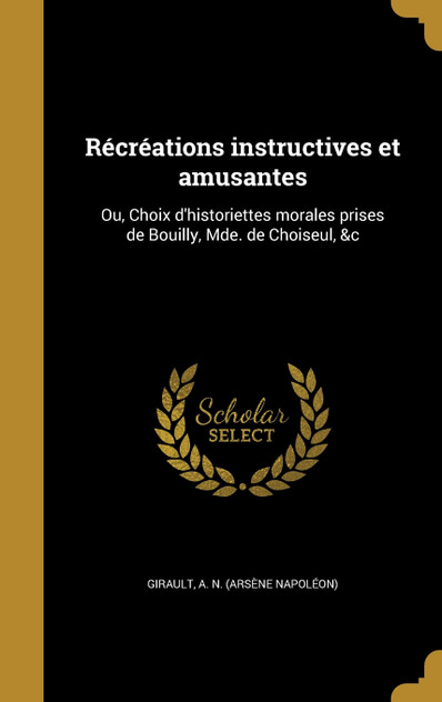Récréations instructives et amusantes Récréations instructives et amusantes