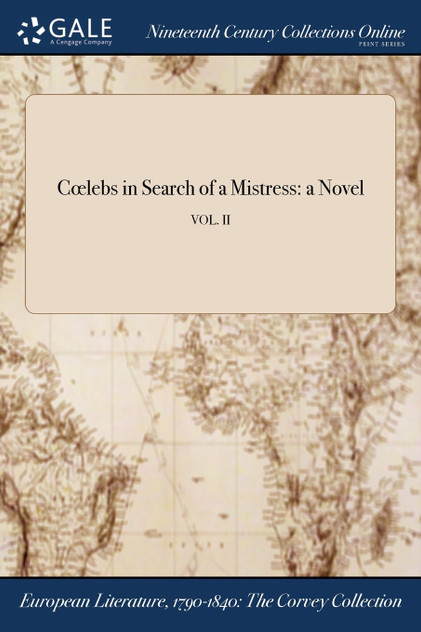 Cœlebs in Search of a Mistress