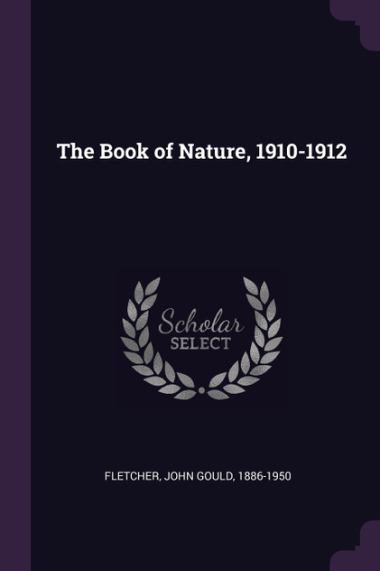 The Book of Nature, 1910-1912 The Book of Nature, 1910-1912