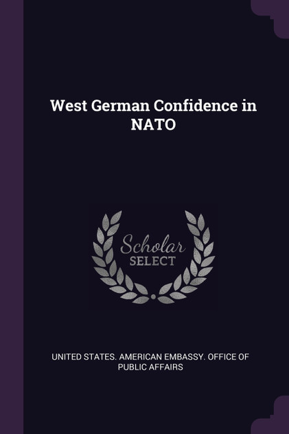 West German Confidence in NATO West German Confidence in NATO