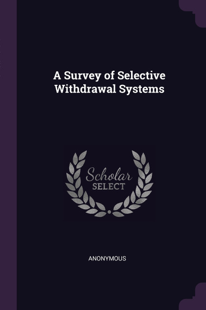 A Survey of Selective Withdrawal Systems