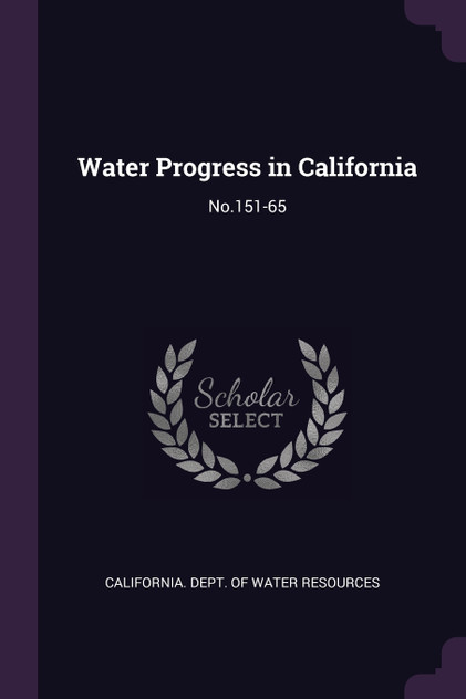 Water Progress in California Water Progress in California