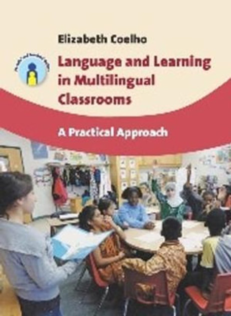 Language and Learning in Multilingual Classrooms Language and Learning in Multilingual Classrooms