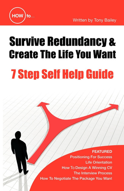 How to Survive Redundancy & Create the Life You Want How to Survive Redundancy & Create the Life You Want