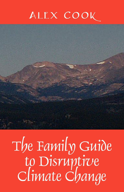 The Family Guide to Disruptive Climate Change