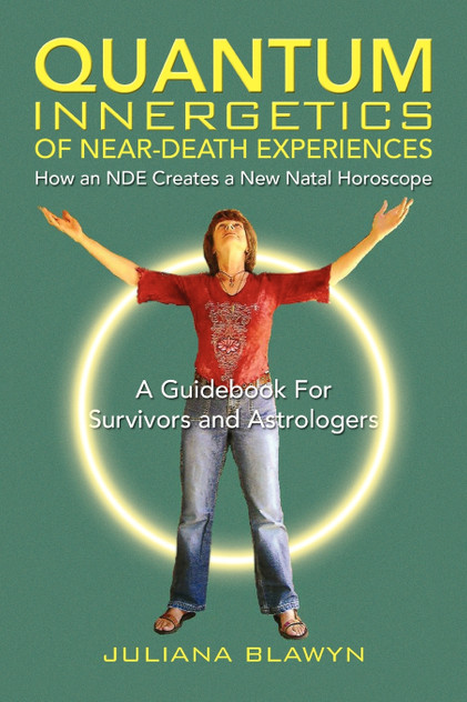 Quantum Innergetics of Near-Death Experiences Quantum Innergetics of Near-Death Experiences